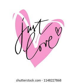 Vector hand written lettering love label, phrase. Stylish inscription for poster, postcard, t-shirt. 