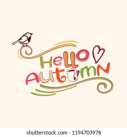 Vector hand written lettering quote. Modern calligraphy phrase. Hello autumn.Hello Autumn text poster of September leaf fall. 