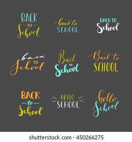 Vector hand written lettering quotes. Modern calligraphy phrases. Back to school, hello school.