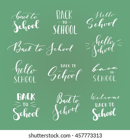 Vector hand written lettering quotes. Modern calligraphy phrases. Back to school, hello school.
