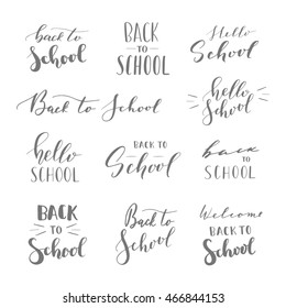 Vector hand written lettering quotes. Modern calligraphy phrases. Back to school, hello school.