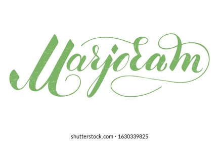 Vector hand written marjoram text isolated on white background. Kitchen healthy herbs and spices for cooking. Script brushpen lettering with flourishes. Handwriting for banner, poster, product label