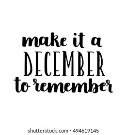 Vector hand written phrase about winter. Lettering on white isolated background. Black ink quote for your overlay and card design.