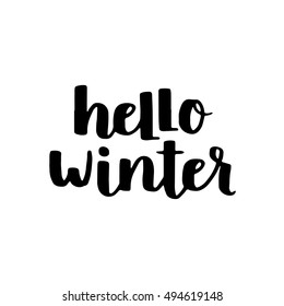 Vector hand written phrase about winter. Lettering on white isolated background. Black ink quote for your overlay and card design.