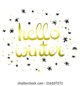 Vector hand written phrase about winter. Lettering on white isolated background. Black ink quote for your overlay and card design. Hello winter.
