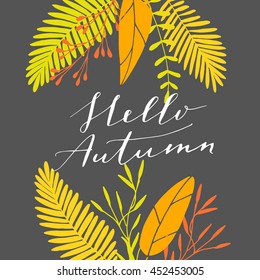 Vector hand written phrase "hello autumn". Modern brush lettering, calligraphic quote.