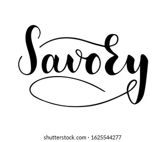 Vector hand written savory text isolated on white background. Kitchen healthy herbs and spices for cooking. Script brushpen lettering with flourishes. Handwriting for banner, poster, product label