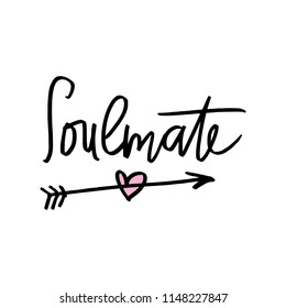 Vector hand written "Soulmate" text. Kawaii scrapbooking sticker. Stylish inscription for poster, postcard, t-shirt.