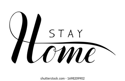 Vector hand written stay home text isolated on white background. Quarantine poster. Script brushpen lettering with flourishes. Coronavirus awareness handwriting. Social distancing