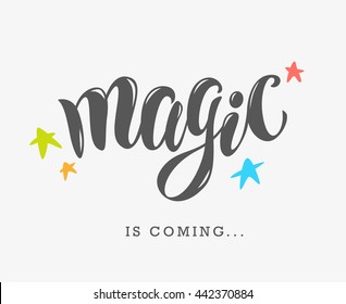 Vector hand written text magic word isolated. Card, congratulation, greeting. Party poster, advertising, banner, placard design template. Hand written font, script, lettering. Colorful flat stars