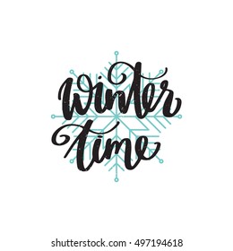 Vector hand written winter phrase - Winter time, isolated on white background. Black calligraphy poster isolated on white background with blue snowflake. Great print for your design