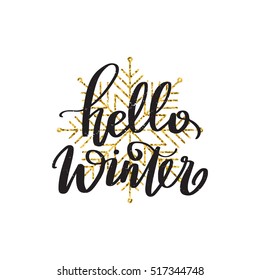 Vector hand written winter phrase - Hello winter. Black calligraphy poster isolated on white background with golden glitter snowflake. Great print for your design