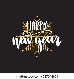 Vector hand written winter phrase - Happy New Year. White calligraphy poster isolated on black background with golden glitter snowflake. Great print for your design