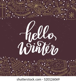 Vector hand written winter phrase - Hello winter. Calligraphy poster  with doodled christmas elements in vintage colors