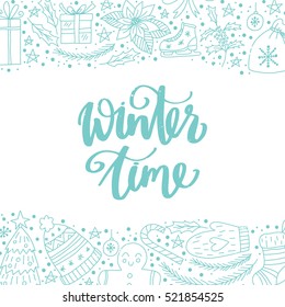 Vector hand written winter phrase - Winter time. Blue calligraphy poster isolated on white background with doodled christmas elements