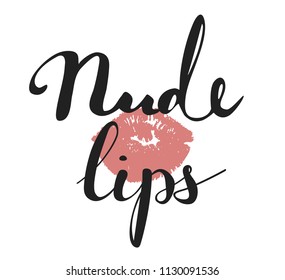Vector hand writting text - Nude Lips and lip imprint on white background, trendy shade of lipstick, fashion and beauty concept