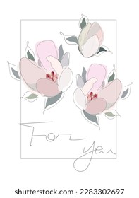 Vector hand-drawing  illustration card with  magnolia flowers and text For you