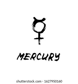 Vector handdrawn brush ink illustation of Mercury sign with lettering "Mercury". Horoscope signs, magic symbols, icons.  Astrology concept for occult design.