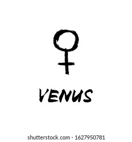 Vector handdrawn brush ink illustation of Venus sign with lettering "Venus". Horoscope signs, magic symbols, icons.  Astrology concept for occult design.