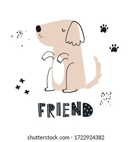 Vector hand-drawn color children's illustration, poster, print with a cute doggy and lettering Friend in Scandinavian style on a white background. Cute baby animals. Dog. Pets. Baby print. 
