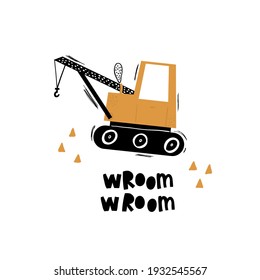 Vector hand-drawn color children's illustration, poster, print with a cute truck and lettering wroom in Scandinavian style on a white background. Building equipment. Funny construction transport.