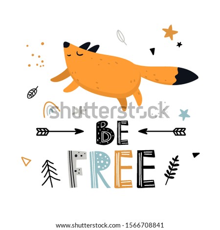 Vector hand-drawn color cute children's illustration, poster, print, card with cute fox, arrows and lettering be free in Scandinavian style on a white background. Cute baby animals.