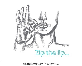 Vector hand-drawn concept, mouth closed with a zip. Face and hand in sketching art style. Inscription 