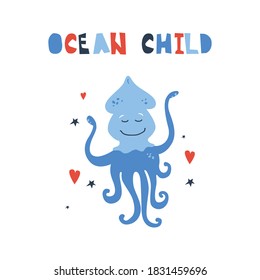 Vector dibujado a mano adorable ilustración de Squid con corazones y estrellas y frase infantil oceánica. Concepto de diseño para niños, lindo personaje de dibujos animados para niños afiche. Criatura marina divertida