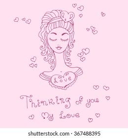 Vector hand-drawn greeting card Valentine's Day. Girl with heart and original hand drawn phrase thinking of you  my love . On a pink background
