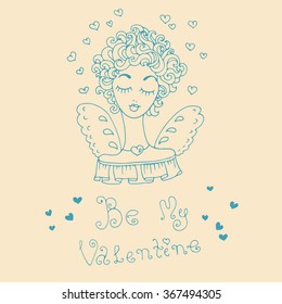 Vector hand-drawn greeting card with Valentine's Day symbols. Girl angel with wings and curls and original hand drawn phrase Be my Valentine. On a pastel yellow background