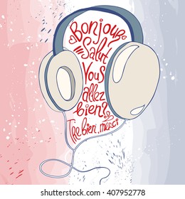Vector hand-drawn illustration about studiyng french language, listening audio, speaking; common phrases.( Translation: Good afternoon! Hello! How are you? I'm fine. Thank you!)