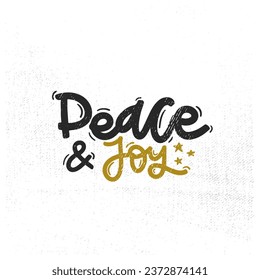 Vector handdrawn illustration. Lettering phrases Peace and joy badge, calligraphy with light background for logo, banners, labels, postcards, invitations, prints, posters, web, presentation.