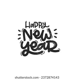 Vector handdrawn illustration. Lettering phrases Happy new year badge, calligraphy with light background for logo, banners, labels, postcards, invitations, prints, posters, web, presentation.