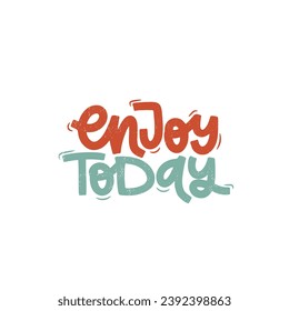 Ilustración dibujada a mano por vectores. Leer frases lo disfrutan hoy. Idea para afiche, postal.  Cita inspiradora.