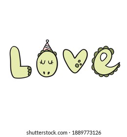 vector hand-drawn inscription "love" in the style of dinosaurs. sticker, postcard, doodle, sketch. isolated on a white background. valentine's day print