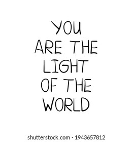 Vector hand-drawn lettering with stripes and dots. You are the light of the world