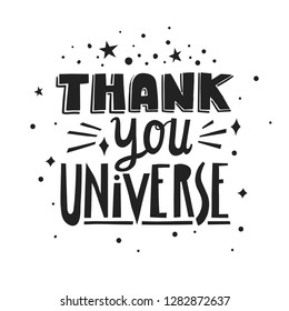 Vector hand-drawn lettering Thank You Universe made of different styles letters.