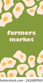 Vector hand-drawn minimalist farmers market cover template with cartoon eggs in pastel green and yellow tones. Trendy, playful designs for social media, stationery, and branding.
