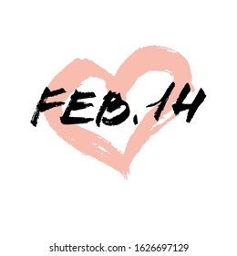 Vector handdrawn valentine's day card template. Brush lettering quote "feb. 14" and pink heart on white background. 