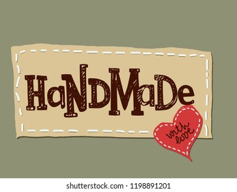 Vector handmade label and badge with hand-lettering phrase for handmade club or artist.