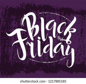 Vector handmade lettering inscription of the text  ‘Black Friday’ for banner, poster, greeting card or celebration design. November holiday. Hand sketched calligraphy. EPS 10.