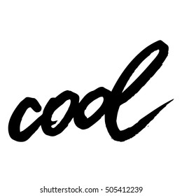 Vector handpainted ink illustration with lettering. Cool