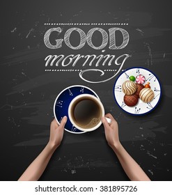 Vector hands holding cup of coffee . workspace. Blue plates with flowers ornament. chalkboard art