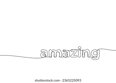 Vector handwriting word amazing. Hand drawn one continuous line.