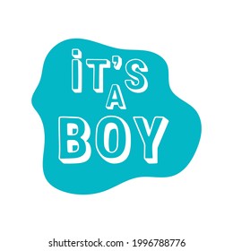 Vector handwriting words It's a boy. Handdrawn ink brush lettering design for holiday greeting card and invitation of baby shower, birthday, party invitation. Modern calligraphy.