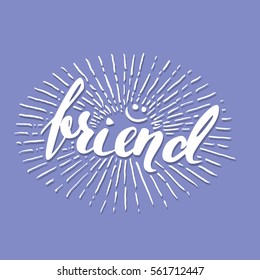 Vector handwritten brush script. Black letters isolated on white background. Friend with burst