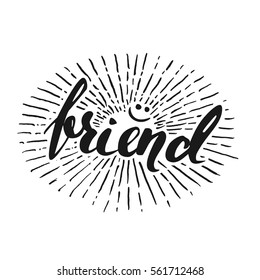 Vector handwritten brush script. Black letters isolated on white background. Friend with burst