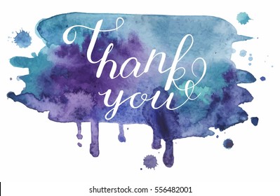 Vector handwritten calligraphy inscription on blue grunge watercolor stain background - Thank you. Isolated on white background