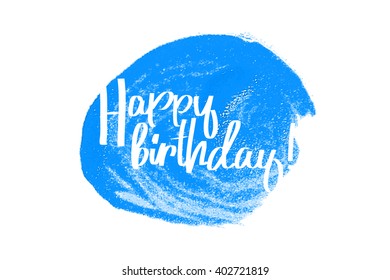 Vector handwritten calligraphy on blue grungy watercolor stain background - Happy birthday
