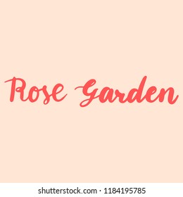 Vector hand-written calligraphy of the phrase "Rose Garden".